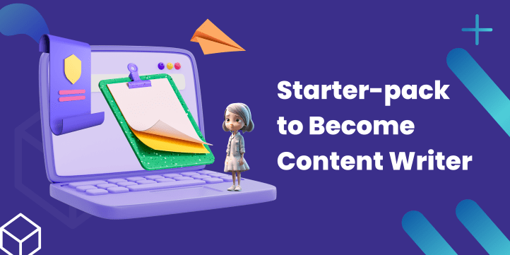 Starter-Pack to Become Content Writer